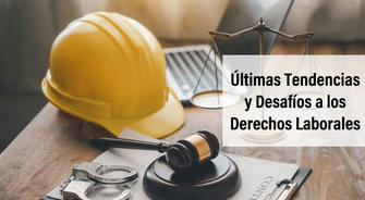 Análisis de la Situación Laboral en Sudamérica: Últimas Tendencias y Desafíos a los Derechos Laborales (Edición Práctica)
