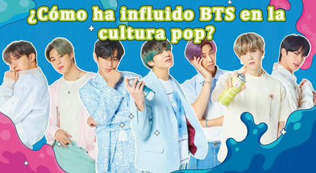 ¿Cómo influye BTS en la cultura pop global?