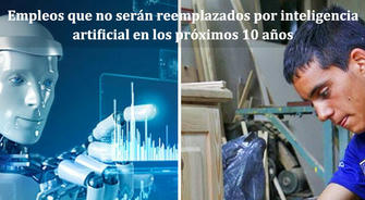 Las profesiones que no serán reemplazadas por la inteligencia artificial en los próximos 10 años: ¿es seguro tu trabajo?
